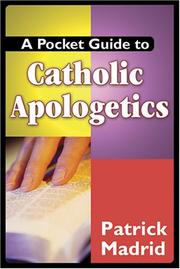 Cover of: A Pocket Guide to Catholic Apologetics by Patrick Madrid