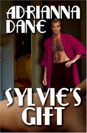 Cover of: Sylvie's Gift by Adrianna Dane