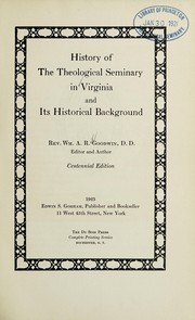 Cover of: History of the Theological seminary in Virginia and its historical background