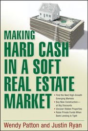 Cover of: Making hard cash in a soft real estate market | Wendy Patton