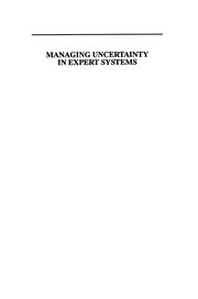 Cover of: Managing Uncertainty in Expert Systems | Jerzy W. Grzymala-Busse