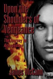 Cover of: Upon the Shoulders of Vengeance: The Journey to Armageddon