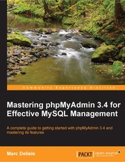 Cover of: Mastering phpMyAdmin 3. 4 for Effective MySQL Management | Marc Delisle