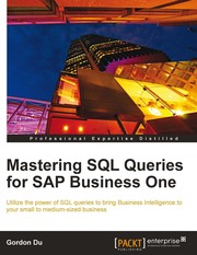Cover of: Mastering SQL queries for SAP Business One by Gordon Du