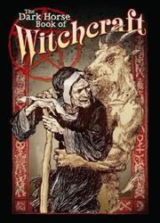 Cover of: The Dark Horse Book Of Witchcraft