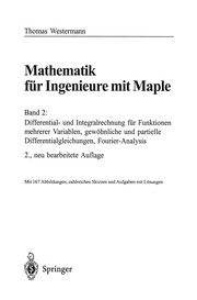 Cover of: Mathematik für Ingenieure mit Maple: Band 2: Differential- und Integralrechnung für Funktionen mehrerer Variablen, gewöhnliche und partielle Differentialgleichungen, Fourier-Analysis