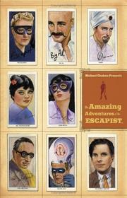 Cover of: Michael Chabon Presents...The Amazing Adventures of the Escapist Volume 2 by Brian K. Vaughan, Kevin McCarthy, Marv Wolfman, Matt Kindt, Roy Thomas, Stuart Moore, Mike Mignola, Roger Petersen, Dean Haspiel, Joe Staton, and others