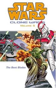 Cover of: The Best Blades (Star Wars: Clone Wars, Vol. 5) by John Ostrander, Tomas Giorello, Hayden Blackman, Jeremy Barlow