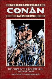 Cover of: The Chronicles Of Conan Volume 6: The Curse Of The Golden Skull And Other Stories (Chronicles of Conan (Graphic Novels))