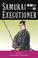 Cover of: Samurai Executioner Volume 7 (Samurai Executioner)