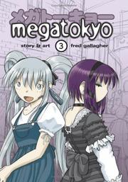 Cover of: Megatokyo = by Fred Gallagher