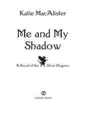 Cover of: Me and my shadow | Katie MacAlister