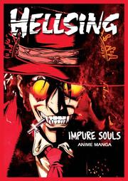 Hellsing by Kohta Hirano, Duane Johnson, Wilbert Lacuna