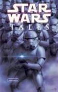 Cover of: Star Wars Tales, Vol. 6 (Star Wars Tales) by Robert Williams, Thomas Andrews, Ian Edginton, Lucas Maragnon, Brandon Badeaux, Cully Hamner, Michael Lacombe, Steve Pugh