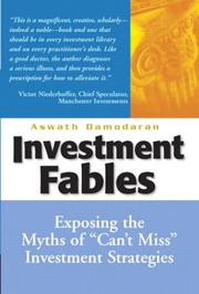 Cover of: Investment Fables: Exposing the Myths of "Can't Miss" Investment Strategies (Financial Times Prentice Hall Books)