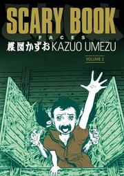 Cover of: Scary Book Volume 3 by Kazuo Umezu, Kazuo Umezo
