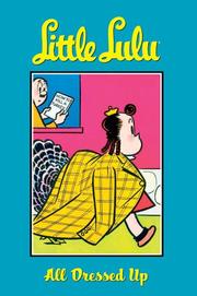 Cover of: Little Lulu Volume 10: All Dressed Up