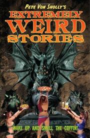 Cover of: Pete Von Sholly's Extremely Weird Stories