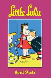 Cover of: Little Lulu Volume 11: April Fools