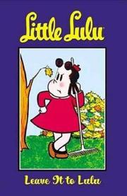 Cover of: Little Lulu Volume 12 by John Stanley, Irving Tripp