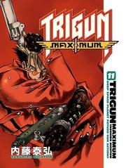 Cover of: Trigun Maximum, Volume 11