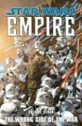 Cover of: The Wrong Side of the War (Star Wars: Empire, Vol. 7)