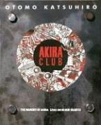 Akira Club by Katsuhiro Ōtomo