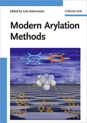 Cover of: Modern arylation methods by Lutz Ackermann