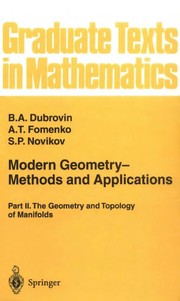 Cover of: Modern Geometry: Methods and Applications by B.A. Dubrovin, A.T. Fomenko, S.P. Novikov