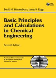 Cover of: Basic Principles and Calculations in Chemical Engineering, Seventh Edition by David M. Himmelblau, James B. Riggs