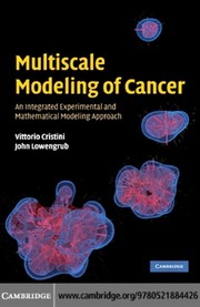 Cover of: Multiscale modeling of cancer by Vittorio Cristini