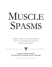 Cover of: Muscle spasms: a medical dictionary, bibliography and annotated research guide to Internet references