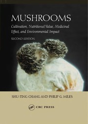 Cover of: Mushrooms: cultivation, nutritional value, medicinal effect, and environmental impact