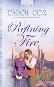 Refining fire by Carol Cox, Carol Cox