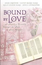 Cover of: Bound by Love by Cathy Marie Hake, Kelly Eileen Hake, Joan Croston, Joyce Livingston