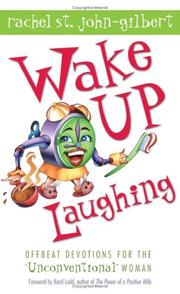 Cover of: Wake up laughing by St. John-Gilbert, Rachel.