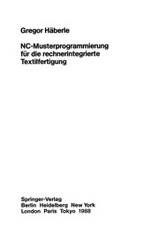 NC-Musterprogrammierung für die rechnerintegrierte Textilfertigung by Gregor Häberle