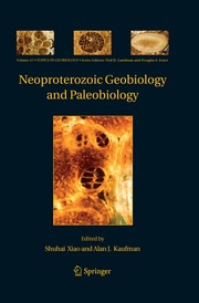 Neoproterozoic geobiology and paleobiology by Shuhai Xiao