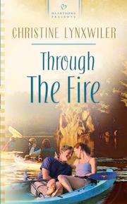 Cover of: Through the fire: The McFadden Brothers Series #3 (Heartsong Presents #609)