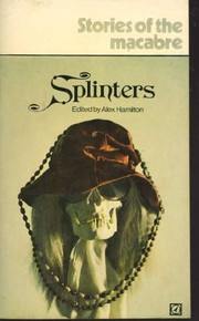 Cover of: Splinters: Stories of The Macabre