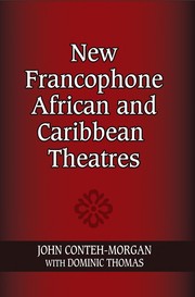 New Francophone African and Caribbean theatres by John Conteh-Morgan