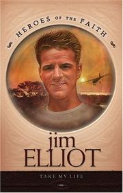 Jim Elliot by Susan M. Miller