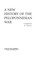 Cover of: A New History of the Pelonnesian War