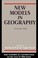 Cover of: New models in geography