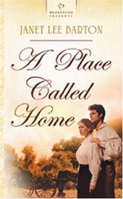 Cover of: A place called home by Janet Lee Barton