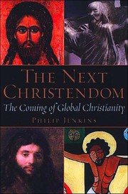 Cover of: The next Christendom: the rise of global Christianity
