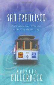 Cover of: San Francisco: Meet My Sister, Tess/The Landlord Takes a Bride/Grace in Action/An Unbreakable Hope (Heartsong Novella Collection)