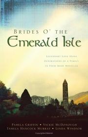 Cover of: Brides O' the Emerald Isle by Linda Windsor, Linda Windsor, Vickie McDonough, Pamela Griffin, Tamela Hancock Murray