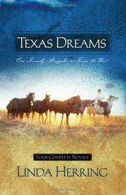 Cover of: Texas Dreams: Song of Captivity/Dreams of the Pioneer/Dreams of Glory/Dreams Fulfilled (Heartsong Novella Collection)