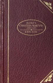 Cover of: Foxe's Christian Martyrs (Christian Classics) by John Foxe
